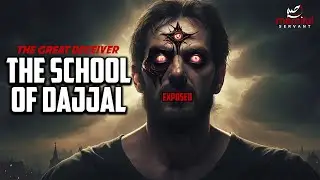 SCHOOL OF DAJJAL (THE DECEIVER & LIAR) 2024