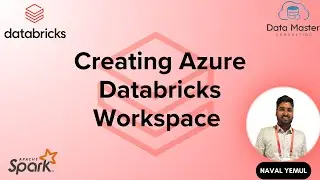 5. Creating Azure Databricks Workspace | Introduction to Databricks