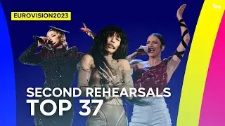 Eurovision 2023 | Top 37 (After Rehearsals)
