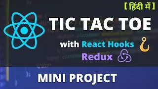 Beginner React JS Project- Tic Tac Toe Game React Hooks Redux Code React Project Complete Course Tut