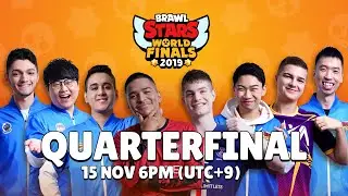 Brawl Stars World Finals 2019 - Quarter Finals
