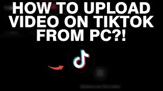 NEW*How to Upload a Video to TikTok from Computer (PC to TikTok)