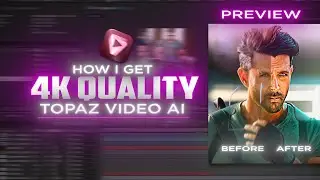How I get: 4K Quality Tutorial | Topaz Video Ai
