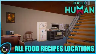 Once Human | All Food Recipes Location