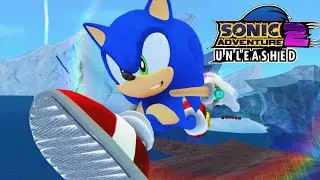 Sonic Unleashed Stages in Sonic Adventure 2! (2025)