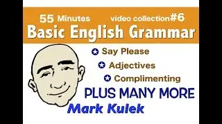 Basic English Grammar - Collection #6 - English for Communication | Mark Kulek - ESL