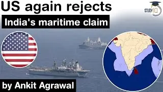 India's Exclusive Economic Zone claim rejected by USA again - Defence Current Affairs for UPSC 