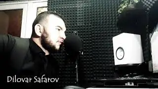 ДИЛОВАР САФАРОВ ДАР БОРАИ ПАДАР ШУМО ЧАРО ЛИБОС НАМЕХАРЕД