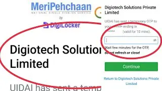 Fix Meri Pehchaan DigiLocker Digiotech Solutions Private Limited UIDAI OTP Verification Not Coming