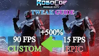 RoboCop: Rogue City Tweak Guide | Up To 500% FPS Boost With Custom Settings.
