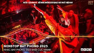 NONSTOP 2023 BAY PHÒNG BASS CỰC MẠNH, NHẠC REMIX HOT TIKTOK 2023, Việt Mix Dj Nonstop 2023 Vinahouse