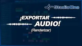 EXPORTAR O RENDERIZAR AUDIO | STUDIO ONE - Bien explicado