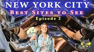 NEW YORK CITY - Episode 2 - BEST Sites to See in NYC, The Ultimate Guide