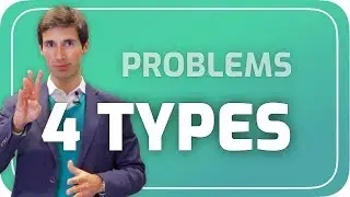 4 Types of Problems