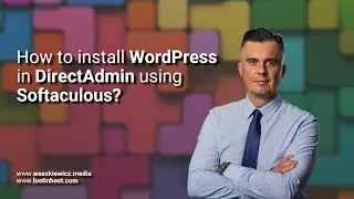 How to install WordPress in DirectAdmin using Softaculous?