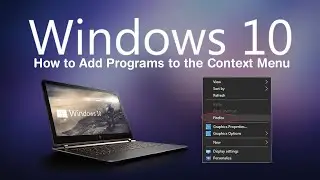 Windows 10: How to Add Programs to Right Click Menu (Context Menu)