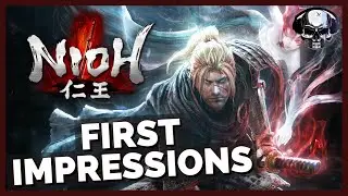 Nioh - First Impressions