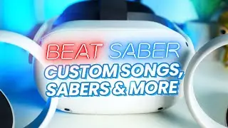 BEST Way to Mod Beat Saber on Oculus Quest 2 for Custom Songs, Sabers & More (2021) [Outdated]