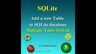 SQLite part5: Adding a new table to SQLite database (Multiple table database)