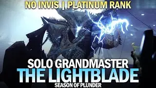 Solo Grandmaster Nightfall The Lightblade (No Invis / Platinum) [Destiny 2 Season of Plunder]