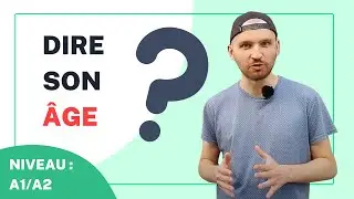 AVOIR OU ÊTRE POUR DIRE SON ÂGE