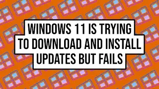 Windows 11 Is Trying to Download and Install Updates Its Already Installed - How to Fix?