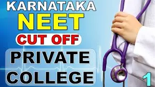 Private College NEET Cut off 2024 | Part 1 | Karnataka MBBS Cut off Rank Score In Private College