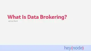 Overview of Data Brokering with Node.js