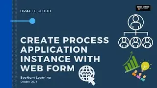 How to Create Process application with Web Form | Process with multiple start event | OIC