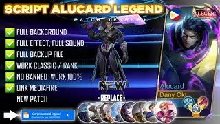 NEW - Script Skin Alucard Legend No Password | Full Effect Voice | Patch Terbaru