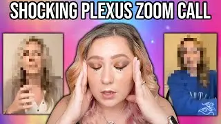 SHOCKING PLEXUS ZOOM CALL