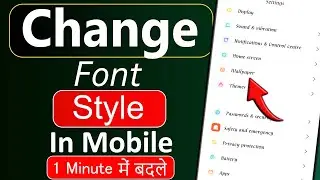 How to Change font Style In Any Android Device | Mobile Ka font Style Kaise Change Kare