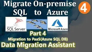 Data Migration Assistant || Part 4 || Migrate Onpremise SQL to Azure || Ms Azure