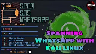 Send Spoof WhatsApp SMS using Kali linux 2022 | WhatsApp Bombbing | Spam Wp SMS 