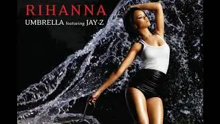 Rihanna - Umbrella (feat. Jay-Z) [Unreleased Alternative Jay-Z Verse] - 2007