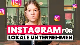 Instagram für Unternehmen mit festem Standort 📍 8 Insta Tipps für mehr Sichtbarkeit