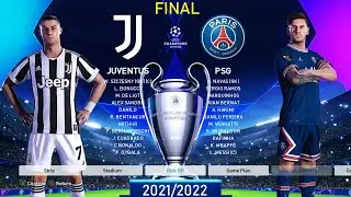 PES 2021 - Juventus vs PSG - Messi vs Ronaldo - Final UEFA Champions League [UCL] 2021/2022