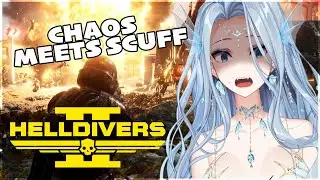 Don't Trust me in Helldivers...  😈 | Chaos Meets Scuff