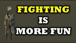 FIGHTING IS MORE FUN 💥  Daily PVP | EP 54 - Last Day On Earth