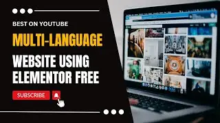 How to make MULTI LANGUAGE Website using ELEMENTOR for Free | Wordpress Elementor Tutorial 2024