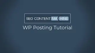 Wordpress Posting Tutorial