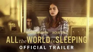 All the World is Sleeping - Official Trailer
