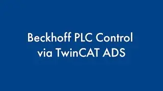 Beckhoff PLC Control via TwinCAT ADS
