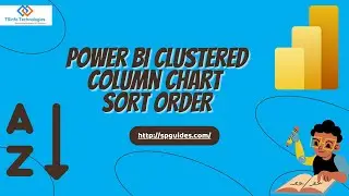 Power BI clustered column chart Sort Order | Power BI Tutorials | Microsoft Power BI for Beginners