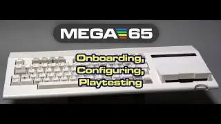 MEGA65 Onboarding, Upgrading, and Playtesting
