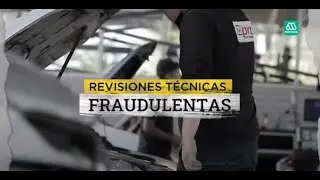 Revisiones técnicas fraudulentas: Ponen precio para no cumplir normas