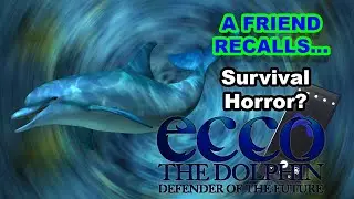 Ecco the Dolphin: Defender of the Future- #TeamSeas (A Friend Recalls)