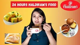 I only ate HALDIRAM'S Food for 24 HOURS Challenge | Food Challenge | Tips And Challenges