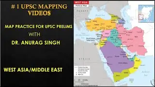 MAP PRACTICE FOR UPSC Prelims 2021/ UPSC MAPPING - SESSION 25 - West Asia