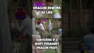 Dragon Rework Be Like.. 
